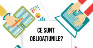 Ce sunt obligatiunile