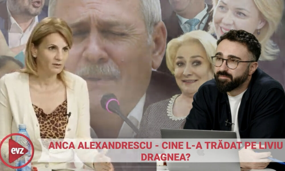 Exclusiv! Anca Alexandrescu, despre Liviu Dragnea: „Doamna Dăncilă e prima care l-a trădat”