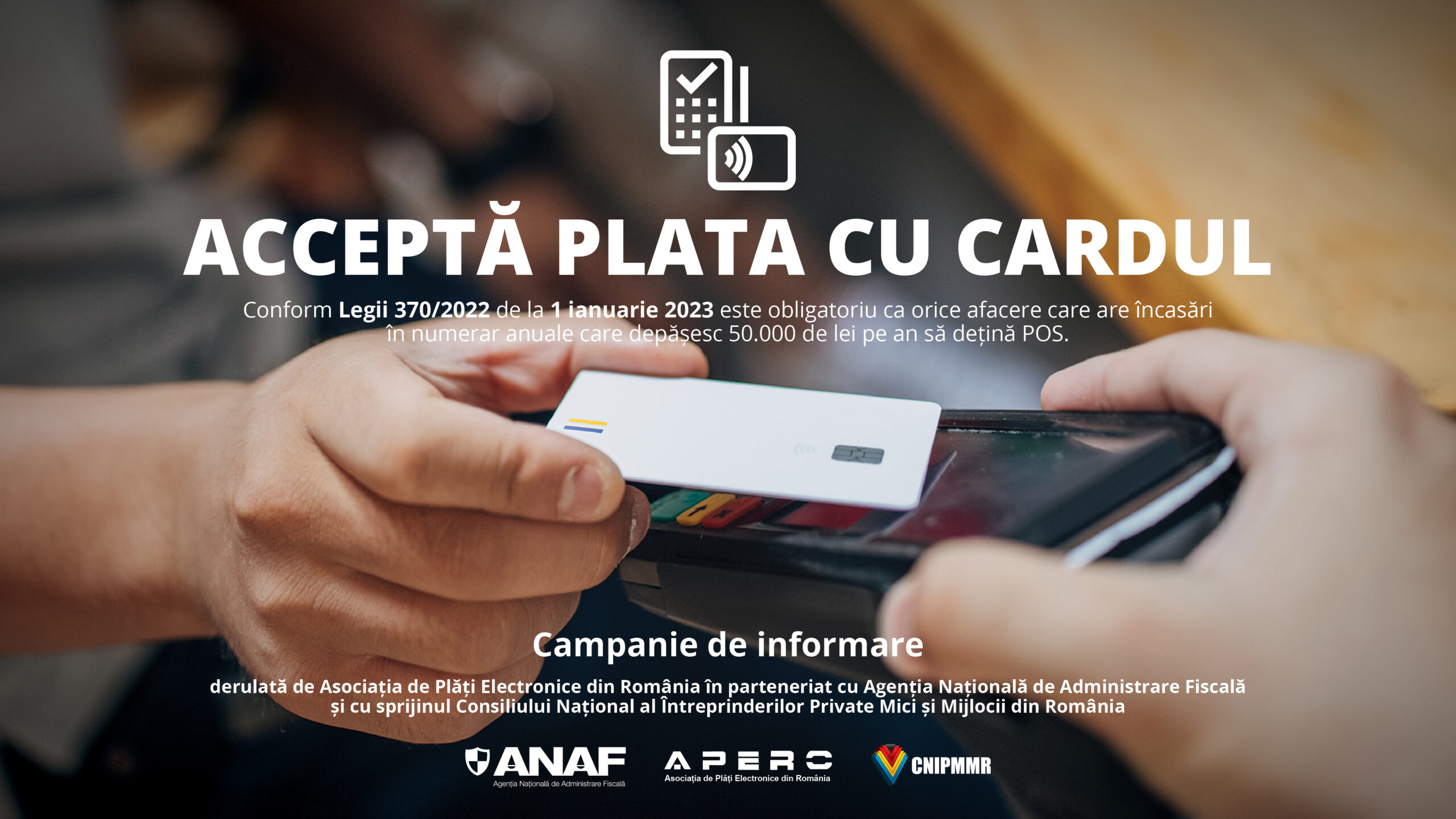 „Acceptă plata cu cardul”. Campanie de informare realizată de APERO și ANAF