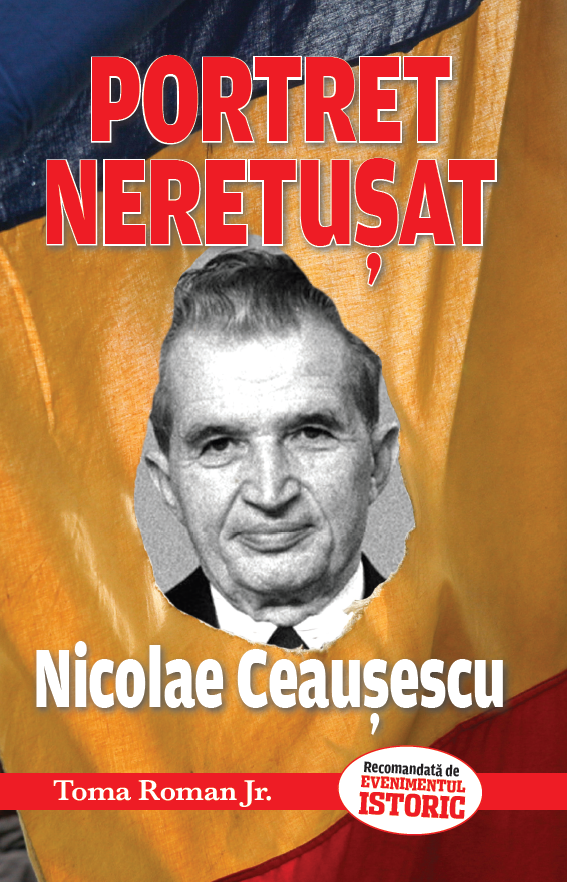 Portret Neretușat Nicolae Ceaușescu - Toma Roman Jr.