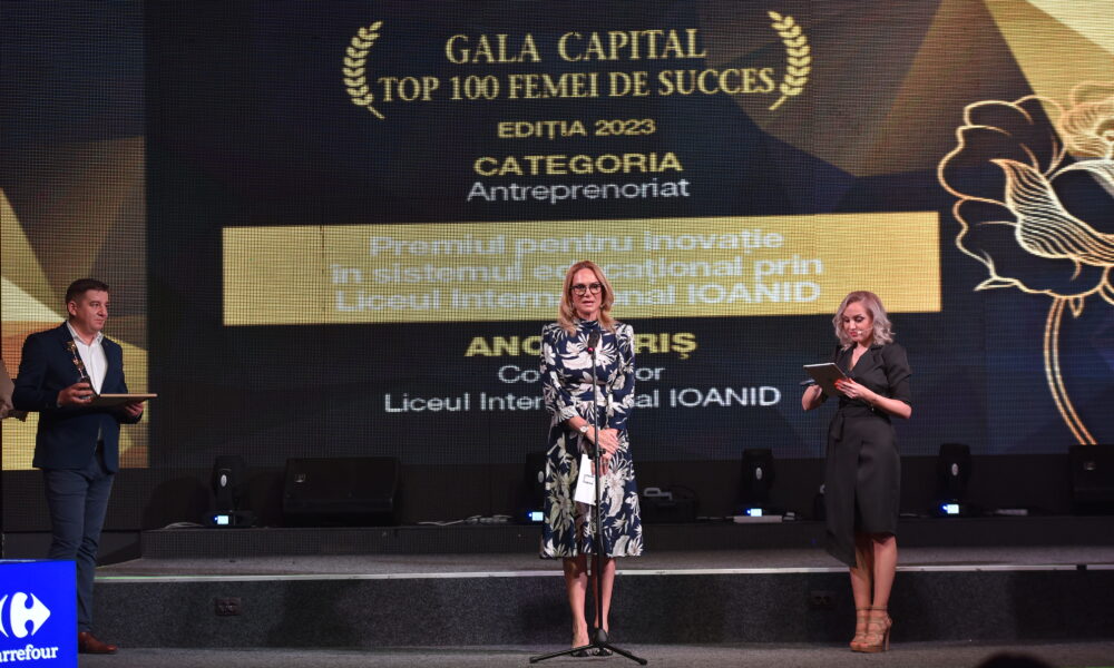 Anca Biriș, Ioanid, la Gala „Top 100 Femei de Succes”: „Liceul Internațional IOANID este etalon pentru performanța în educație”