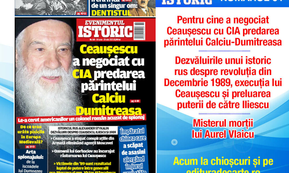Un nou număr al revistei Evenimentul Istoric. Descoperă pentru cine a negociat Ceaușescu cu CIA