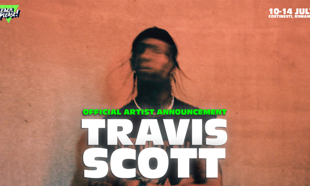 Un nou artist de top vine la BEACH, PLEASE! 2024. Travis Scott pune Costineștiul pe harta muzicii internaționale